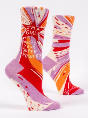 I'M A GIRL, WHAT'S YOUR SUPERPOWER? W-CREW SOCKS