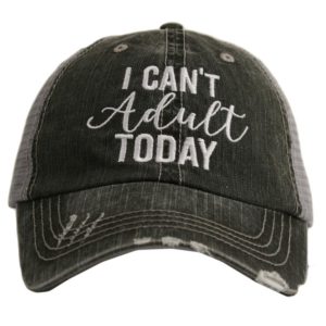 I Can't Adult Today Trucker Hat